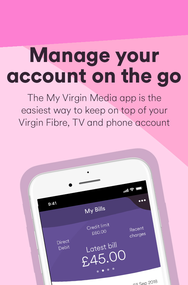 Easily manage your account on the go | Virgin Media - Can I Change My Virgin Media Package While In Contract